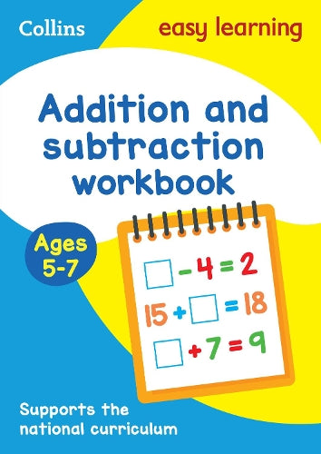Addition and Subtraction Workbook Ages 5-7: New Edition (Collins Easy Learning KS1)