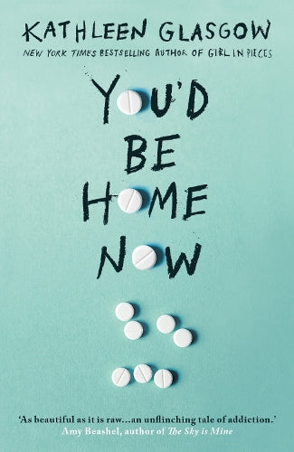 Youd Be Home Now: From the bestselling author of TikTok sensation Girl in Pieces