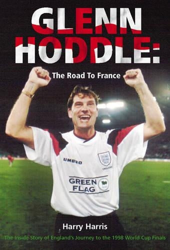 Glen Hoddle: The Road to France