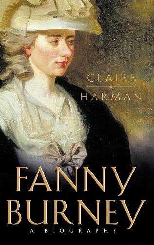 Fanny Burney: A biography
