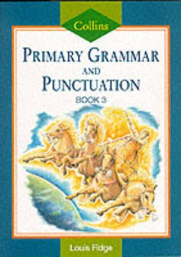 Collins Primary Grammar and Punctuation - Pupil Book 3: Bk. 3