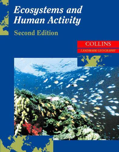 Landmark Geography - Ecosystems and Human Activity (A Level Geography)