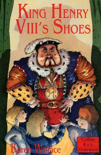 King Henry VIIIs Shoes (Red Storybook)