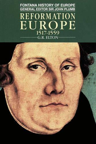 Reformation Europe 1517-1559 (Fontana history of Europe)