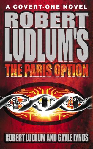 The Paris Option : A Covert-one Novel