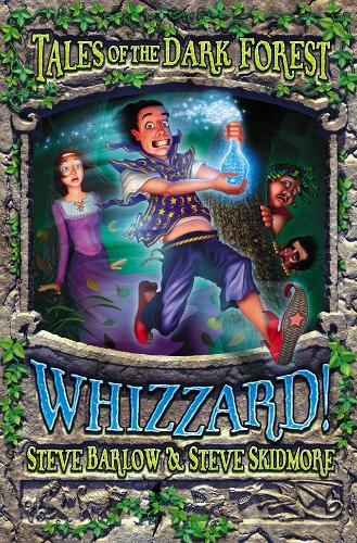 Whizzard! (Tales of the Dark Forest, Book 2)