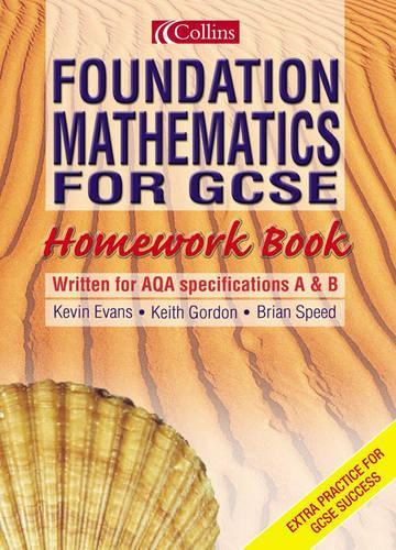 Mathematics for GCSE - Foundation Mathematics for GCSE Homework Book: Homework Book for 2r.e.