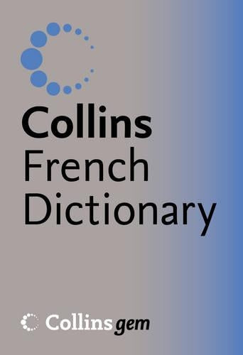 French Dictionary (Collins Gem)