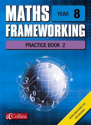 Maths Frameworking - Year 8 Practice Book 2