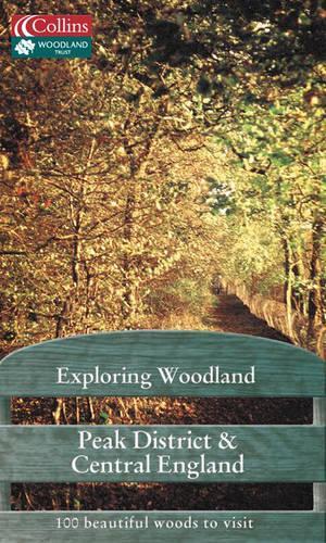 Exploring Woodland - Peak District and Central England