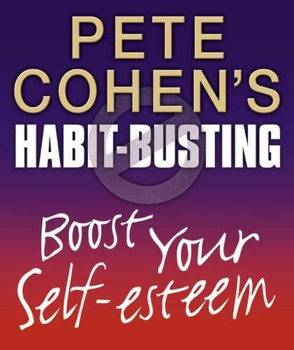 Habit Busting - Boost Your Self-Esteem