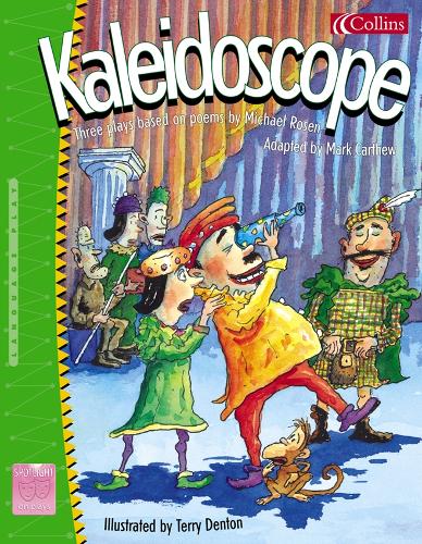 Spotlight on Plays (8) – Kaleidoscope: Three plays based on poems by Michael Rosen: Michael Rosens Kaleidoscope No.8