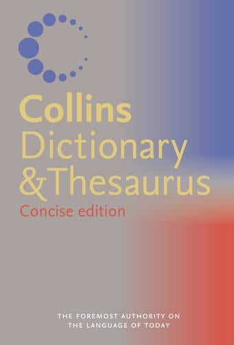 Collins Concise Dictionary and Thesaurus