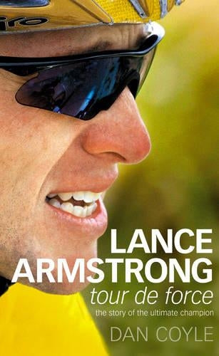 Lance Armstrong: Tour de Force