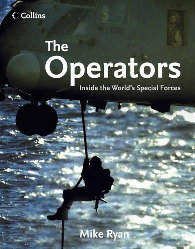 The Operators: Inside the Worlds Special Forces