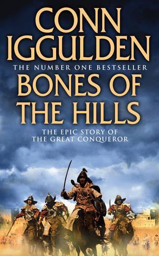 Bones of the Hills (Conqueror, Book 3) (Conqueror 3)