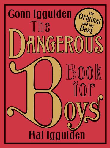 TheDangerous Book for Boys by Iggulden, Hal ( Author ) ON Jun-05-2006, Hardback