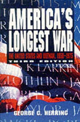 Americas Longest War: United States and Vietnam, 1950-75 (America in Crisis)
