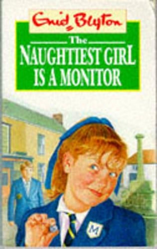 The Naughtiest Girl is a Monitor (Red Fox middle fiction)
