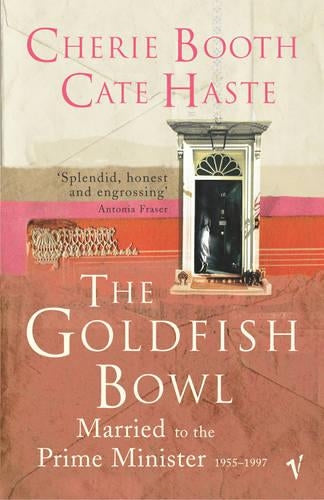 The Goldfish Bowl: Married to the Prime Minister
