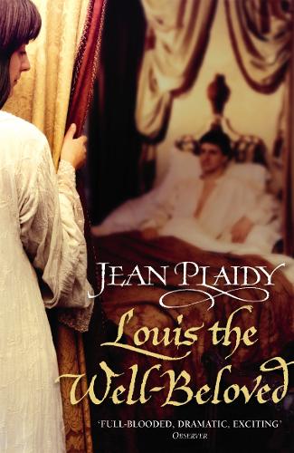 Louis the Well Beloved (French Revolution Series Volume 1)