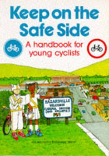 Keep on the Safe Side: Handbook for Young Cyclists