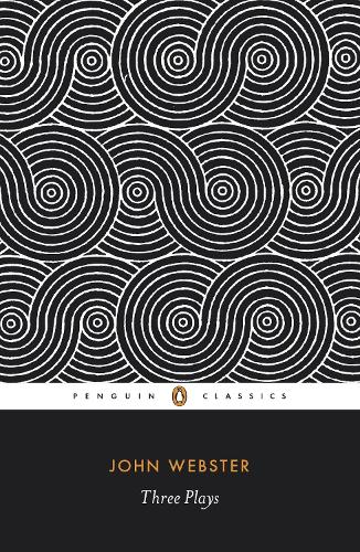 Three Plays The White Devil; the Duchess of Malfi; the Devils Law-Case by Webster, John ( Author ) ON Jul-31-1975, Paperback