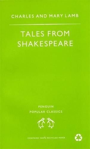 Tales from Shakespeare (Penguin Popular Classics)