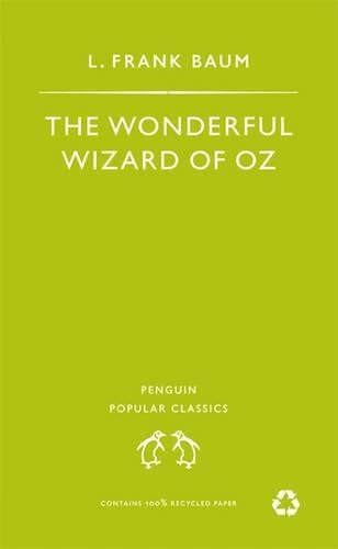 The Wonderful Wizard of Oz (Penguin Popular Classics)
