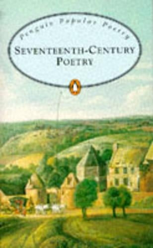 Selected Seventeenth Century Poetry (Penguin Popular Classics)