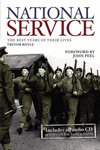 National Service: The Best Years of Their Lives
