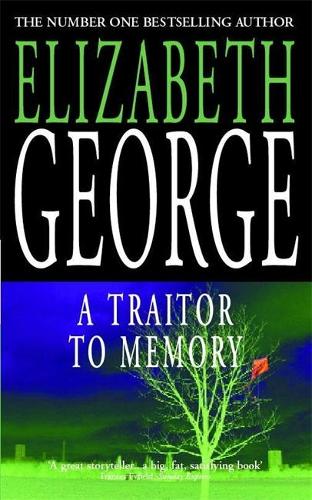A Traitor to Memory: An Inspector Lynley Novel: 10 (Inspector Lynley Mysteries 11)