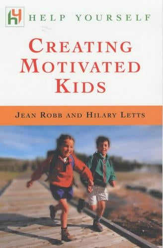 Creating Motivated Kids