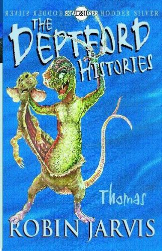 Deptford Histories, The: Thomas (The Deptford Histories)