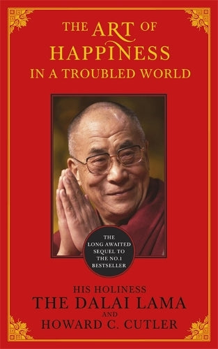 The Art of Happiness in a Troubled World
