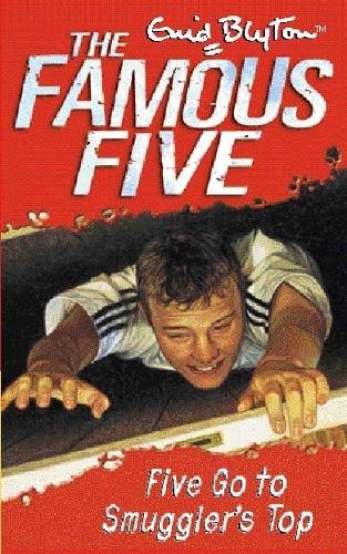 Five Go To Smugglers Top: Book 4 (Famous Five)