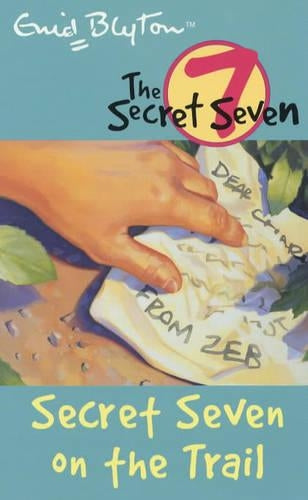 Secret Seven On The Trail: Book 4