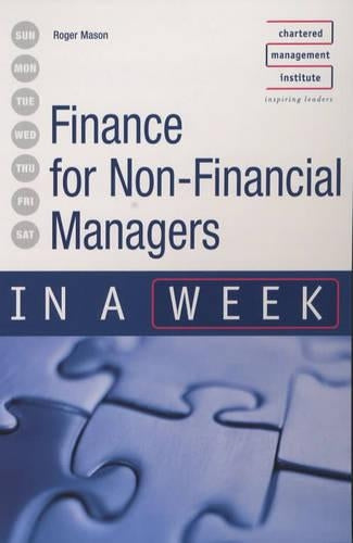 Finance for Non-Financial Managers in a week 3rd edition (IAW)