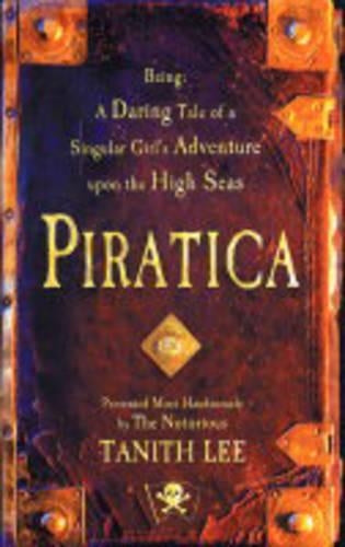 Piratica: Piratica: Being a Daring Tale of a Singular Girl's Adventure Upon the High Seas