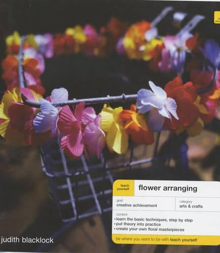 Teach Yourself Flower Arranging New Edition (TYAC)