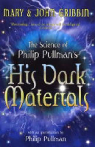 The Science of Philip Pullmans His Dark Materials