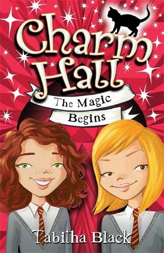 Charm Hall: 1: The Magic Begins