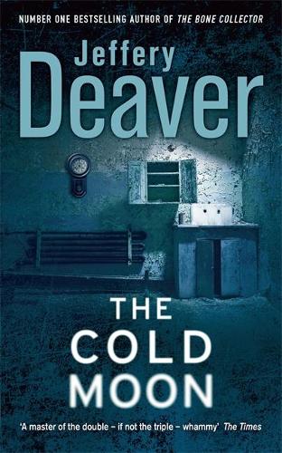 The Cold Moon: Lincoln Rhyme Book 7 (Lincoln Rhyme Thrillers)
