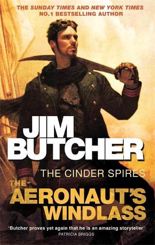 The Aeronauts Windlass: The Cinder Spires, Book One: 1