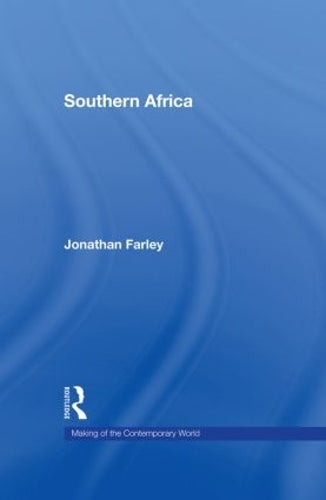 Southern Africa (The Making of the Contemporary World)