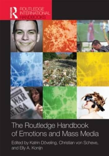 The Routledge Handbook of Emotions and Mass Media (Routledge International Handbooks)