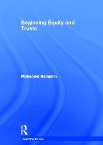 Beginning Equity and Trusts (Beginning the Law)