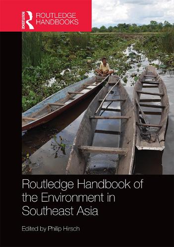 Routledge Handbook of the Environment in Southeast Asia (Routledge Handbooks)