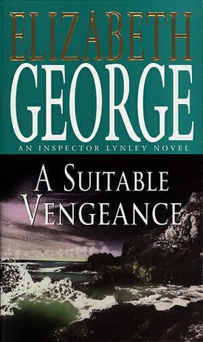 A Suitable Vengeance (Inpector Lynley Mysteries)