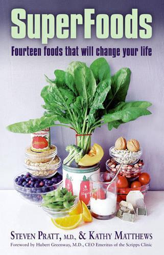 SuperFoods: Fourteen Foods That Will Change Your Life